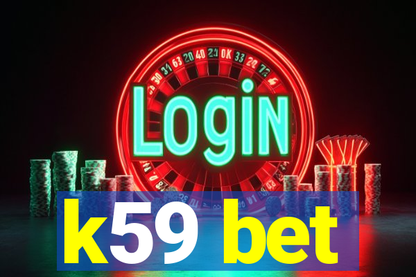 k59 bet